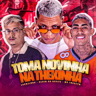 Toma Novinha na Thekinha by Luanzinho na Tua Mente