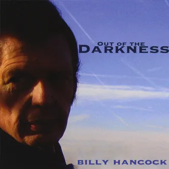 Out Of The Darkness by Billy Hancock