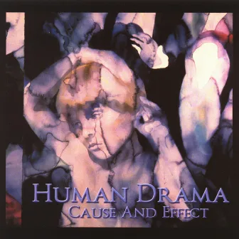 Cause and Effect by Human Drama