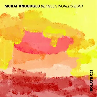 Between Worlds (Edit) by Murat Uncuoğlu