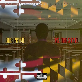 808 Pryme Vs. the State by 808 Pryme