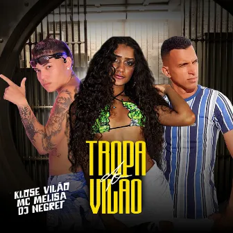 Tropa do Vilao by DJ Negret