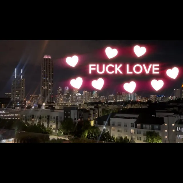 FUCK LOVE