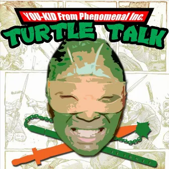 TURTLE TALK by You-Kid