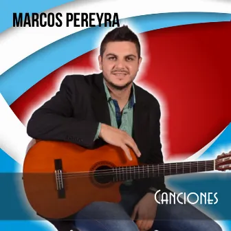 Canciones by Marcos Pereyra