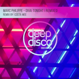 Diva Tonight I Remixed by Marc Philippe