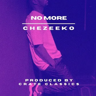 No More by Chezeeko