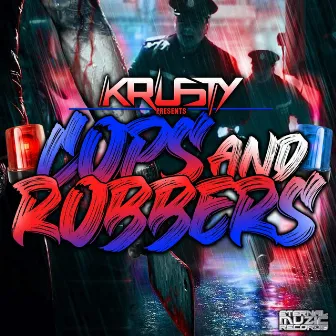 Cops and Robbers by Krusty