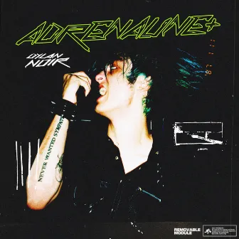 Adrenaline+ by Dylan Noir