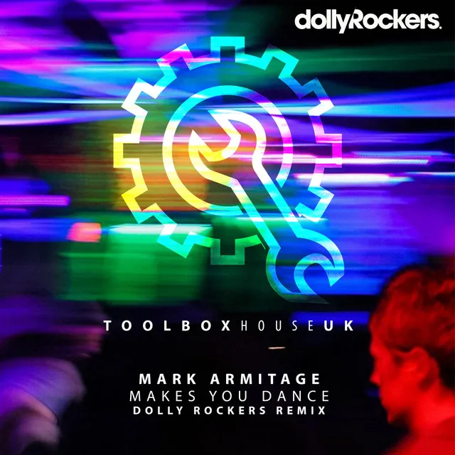 Makes You Dance - Dolly Rockers Remix