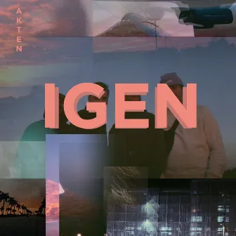 IGEN by Akten