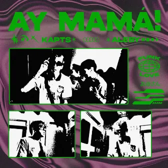 Ay mamá! by Kapts