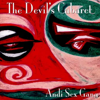 The Devil's Cabaret by Andi Sex Gang