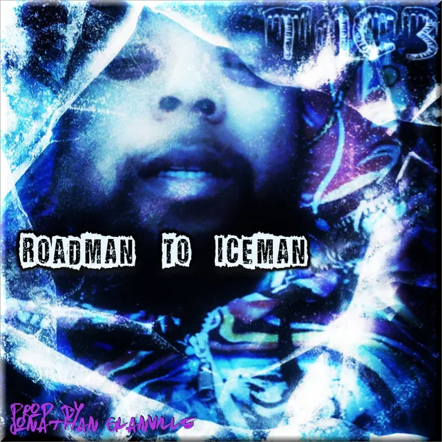 Roadman to Iceman