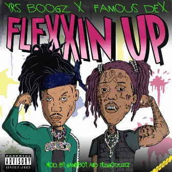 Flexxin' Up by YRS Boogz