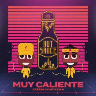 Muy Caliente by MC V.E.G.A