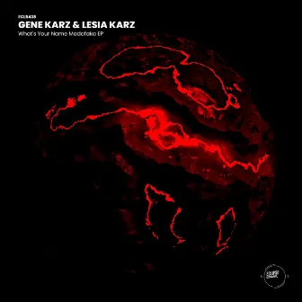 What's Your Name Madafaka EP by Gene Karz