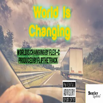 World Is Changing by Flex-C