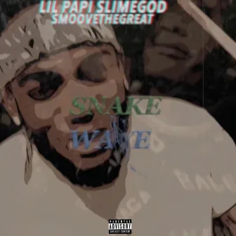 Snake Wave by Lil Papi SlimeGod