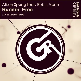 Runnin' Free (DJ Blind Remiixes) by Alison Spong