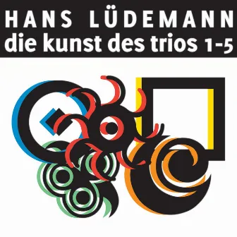 Die Kunst Des Trios 1 - 5 by Hans Lüdemann