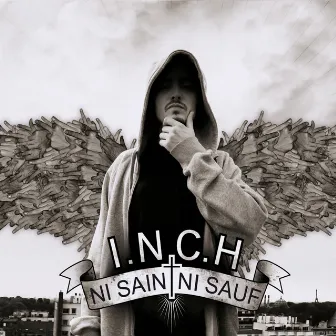 Ni saint ni sauf by I.n.c.h