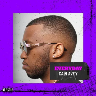 Everyday by Cain Avey