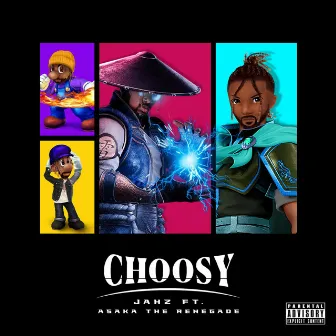 Choosy by Jahz