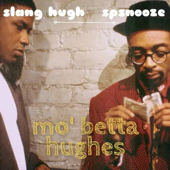 Mo' Betta Hughes by Slang Hugh