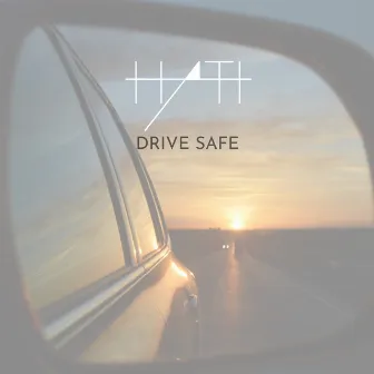 Drive Safe by Hati