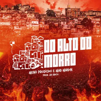 Do Alto do Morro by Mad Maniin