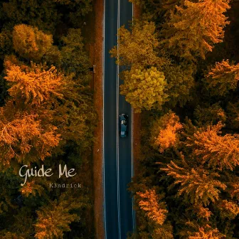 Guide Me by K3ndrick