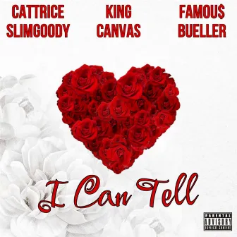 I Can Tell by Cattrice SlimGoody