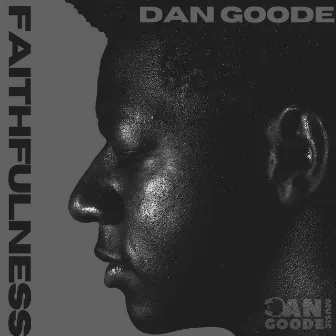 Faithfulness by Dan Goode