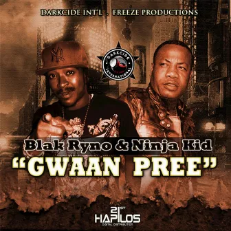 Gwaan Pree by Ninja Kid