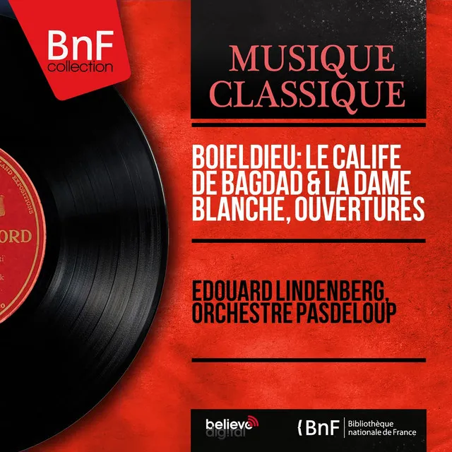 Boieldieu: Le calife de Bagdad & La dame blanche, ouvertures (Mono Version)