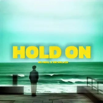 HOLD ON by Unknown Artist