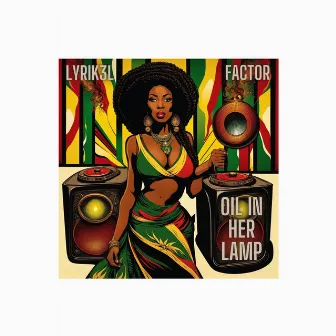 Oil In Her Lamp by Factor