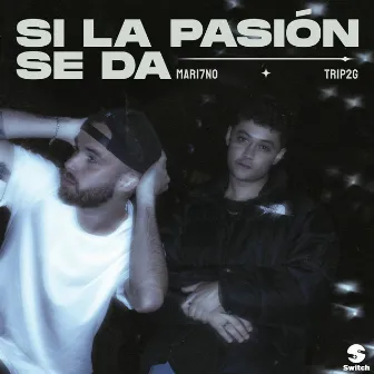 Si la Pasión Se Da by MAR17NO