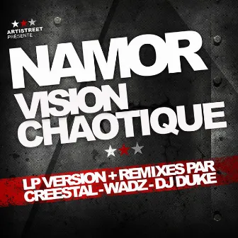 Vision chaotique by Namor