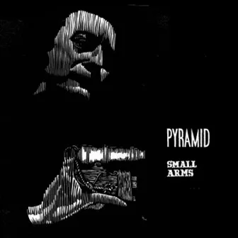 Small Arms by Pyramid