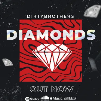 Diamonds (Radio Edit) by Dirty Brothers