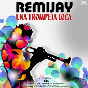 Una Trompeta Loca by remijay