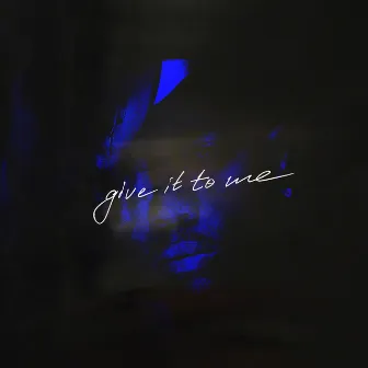 give it to me by tapecut