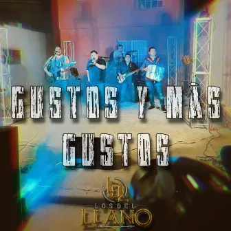 Gustos y mas gustos by Grupo los del Llano