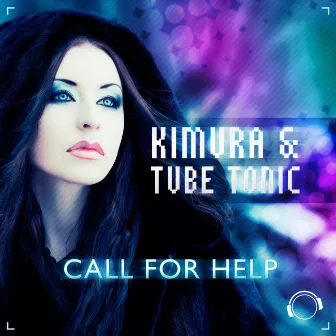 Call for Help by Tube Tonic