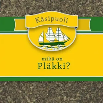 Mikä on Pläkki? by Käsipuoli