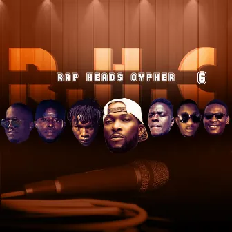 R.H.C Rap Heads Cypher 6 by Word Slay