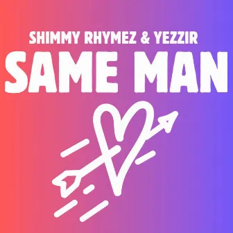 Same Man by Yezzir