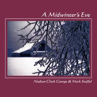 A Midwinter's Eve by Mark Stoffel